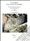 Le epigrafi della Valle di Comino. Atti del 12° Convegno epigrafico cominese (Atina 29-30 maggio 2015) libro di Solin H. (cur.)
