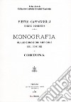 Monografia sulle condizioni agricole del comune di Cortona (rist. anast. Firenze, 1888). Ediz. in facsimile libro