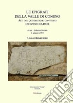 Le epigrafi della Valle di Comino. Atti del 15° Convegno epigrafico cominese (Atina, Palazzo Ducale 2 Giugno 2018) libro