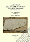 Le epigrafi della Valle di Comino. Atti del 15° Convegno epigrafico cominese (Atina, Palazzo Ducale 2 Giugno 2018) libro di Solin H. (cur.)