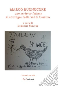 Marco Buonocore. Uno scriptor latinus ai convegni della Val di Comino