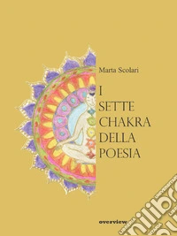 I sette chakra della poesia