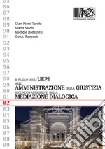 Il ruolo degli UEPE nell'amministrazione della giustizia secondo i riferimenti della mediazione dialogica