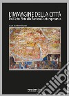 L'immagine della città. Dall'Urbs picta alla Padova contemporanea libro