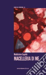 Macelleria di me libro