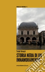 Storia nera di un innamoramento