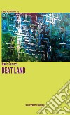 Beat Land libro