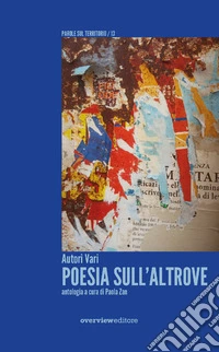Poesia sull'altrove libro