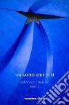 Un sacro dire di sì. Giancarlo Frison scultore libro