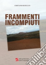 Frammenti incompiuti