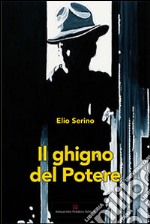 Il ghigno del potere libro