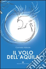 Il volo dell'Aquila libro