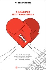 Single per legittima difesa libro