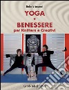 Yoga e benessere per knitters e creativi libro