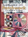 Terzo manuale di patchwork con tecniche illustrate libro