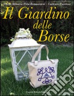 Il giardino delle borse libro