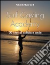 Surf casting academy. 30 anni di sabbia e onde libro