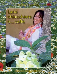 Lana chiacchiere e... caffè
