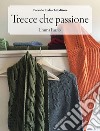 Trecce che passione libro di Fassio Emma