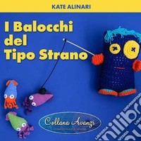 I balocchi del tipo strano