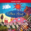 Ritagli di tessuto libro di Di Cera Laura