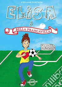 Elisa & Bella Francavilla libro