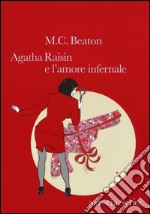 Agathe Raisin e l'amore infernale libro