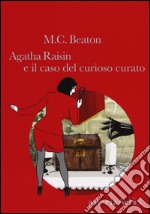 Agatha Raisin e il caso del curioso curato libro