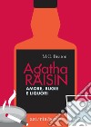 Amore, bugie e liquori. Agatha Raisin libro