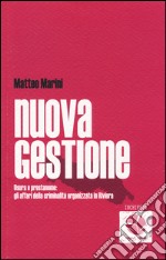 Nuova gestione. Usura e prestanome: gli affari della criminalità organizzata in Riviera libro