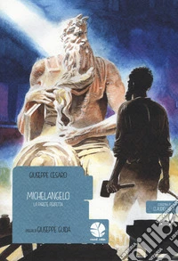 Michelangelo. La parete perfetta