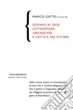 Edward W. Said. Letteratura, umanesimo e critica del potere libro