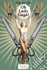 Oh Lady Gaga libro