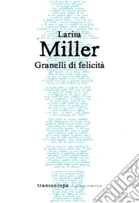 Grani di felicità libro