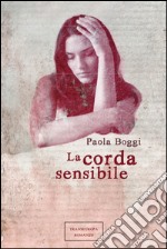 La corda sensibile libro