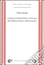 Cinema, letteratura e pittura: differenze della percezione