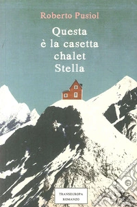 Questa è la casetta Chalet Stella