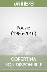 Poesie (1986-2016) libro