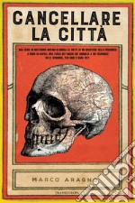 Cancellare la città libro