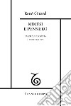 Mimesi e pensiero. Saggi su filosofia e letteratura libro di Girard René Antonello P. (cur.)