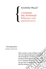 L'inferno del romanzo. Riflessioni sulla postletteratura libro