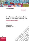 El Sobreendeudamiento de los particulares y del consumidor. Sistemas jurídicos europeos a debate libro di Sarcina Antonio