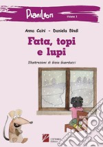 Fata, topi e lupi libro