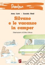 Silvano e le vacanze in camper libro