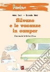 Silvano e le vacanze in camper libro di Bindi Daniela Caini Anna