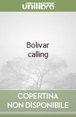 Bolivar calling libro