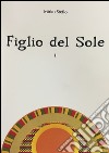 Figlio del sole libro