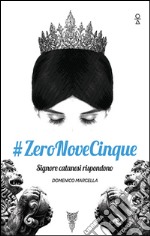 #ZeroNoveCinque. Signore catanesi rispondono libro