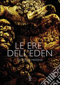 Genesi. Le ere dell'eden