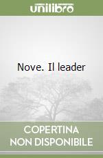 Nove. Il leader libro